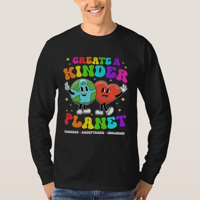 Create a Kinder Planet Be Kind Unity Day Earth Day T Shirt (Framsida)