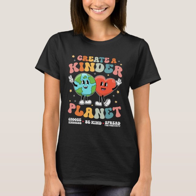 Create a Kinder Planet Be Kind Unity Day Earth Day T Shirt (Framsida)