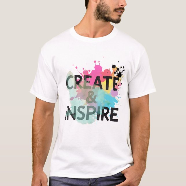 Create & Inspire Splash – Artistic Motivation Shir T Shirt (Framsida)