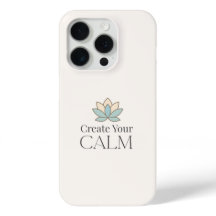 Create Your Calm Minimal Motivational iPhone Case