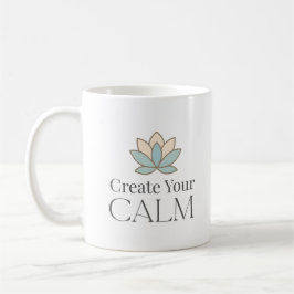 Create Your Calm Minimal Motivational Mug Kaffemugg