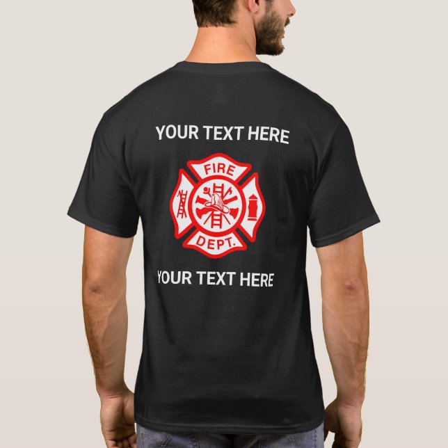 Create Your Own Fire Department Logo  T Shirt (Baksida)