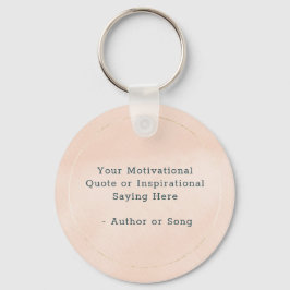 Create Your Own Inspirational Quote Motivational Nyckelring