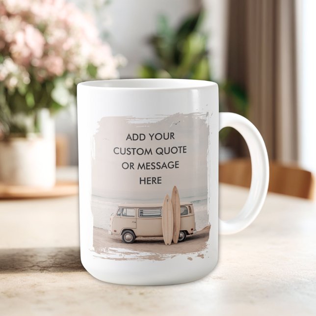 Create Your Own Motivational Quote - Coastal Surf Kaffemugg (Create Your Own Motivational Quote - Coastal Surf Coffee Mug)