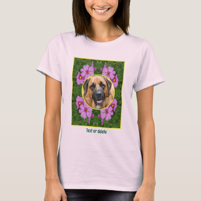 Create Your Own Pet Photo Pink Cosmos Flowers  T Shirt (Framsida)