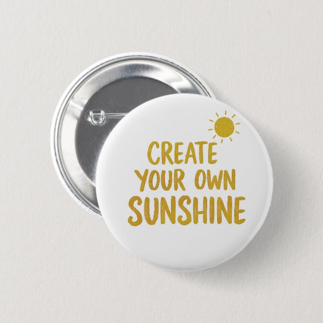 Create your own sunshine quote on knapp (Framsida & baksida)