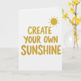 Create your own sunshine quote on kort