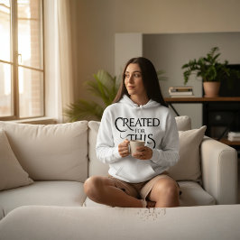 Created For This T Shirt