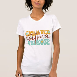 Created With a Purpose Inspirational Mental Health T Shirt