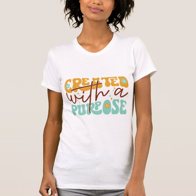 Created With a Purpose Inspirational Mental Health T Shirt (Framsida)