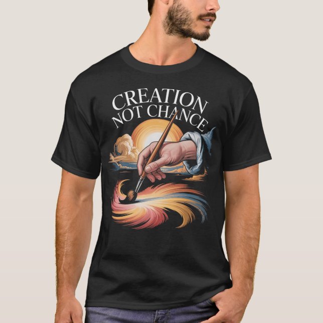 Creation Not Chance Divine Creation Christian Fait T Shirt (Framsida)