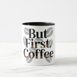Creative "But First, Coffee" Typography Mug Mugg