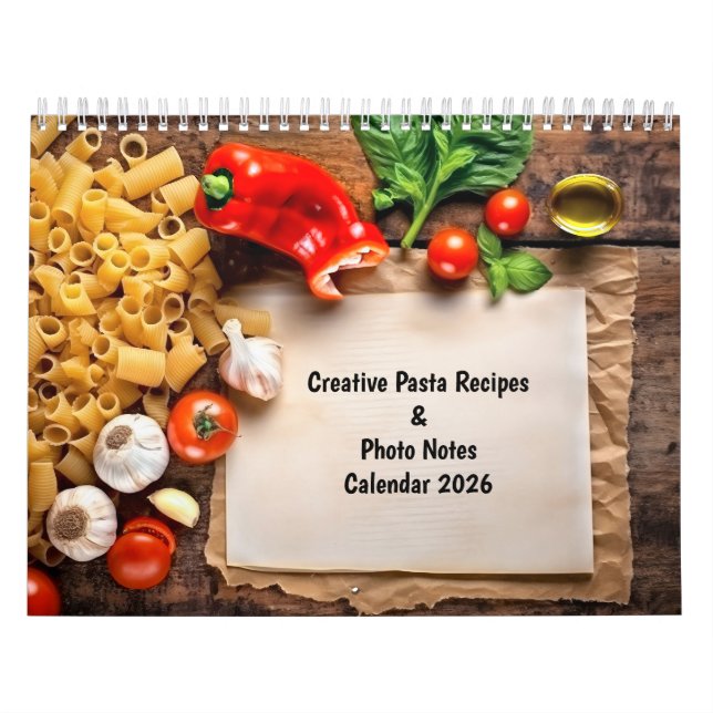Creative Pasta Recipes & Photo Notes Calendar Kalender (Omslag)