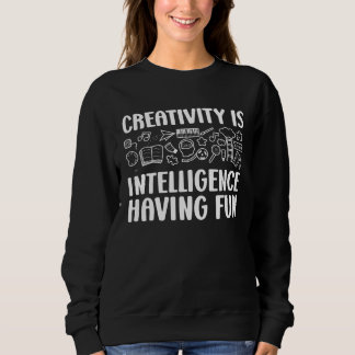 Creativity Is Intelligence Having Fun Kindergarten T Shirt