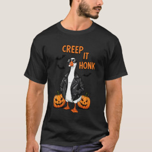 Creep It Honk Roligt Dumma Gås Halloween Kostym T Shirt