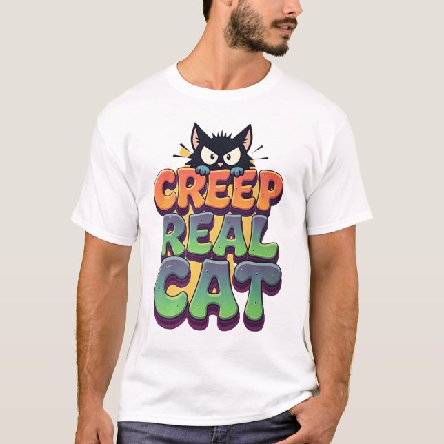 Creep It Real Cat T Shirt (Framsida)