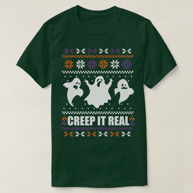 CREEP IT REAL FUNny Halloween Ugly jul Ghost T Shirt (Design framsida)