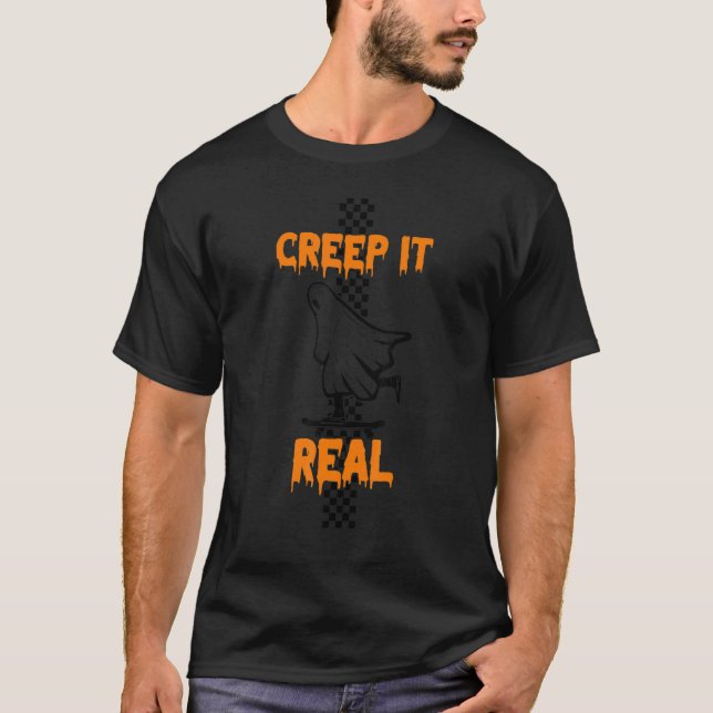 creep it real Halloween ghost T Shirt (Framsida)