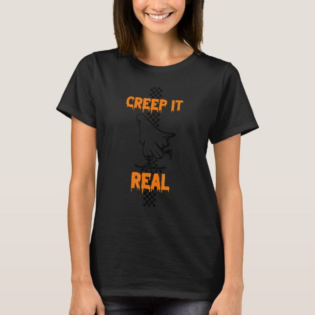 creep it real Halloween ghost T Shirt (Framsida)