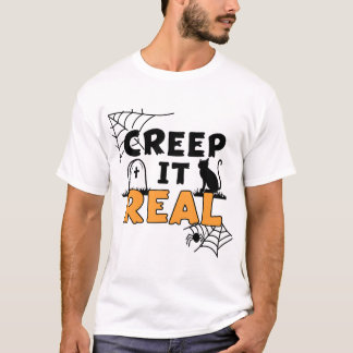 "Creep It Real" Halloween T-Shirt