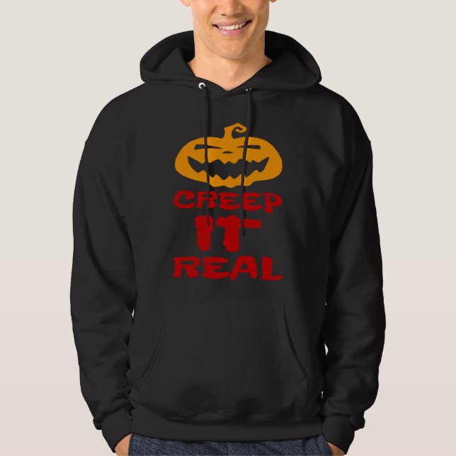 Creep It Real Pumpkin Scary Haunted Halloween Tric Hoodie (Framsida)