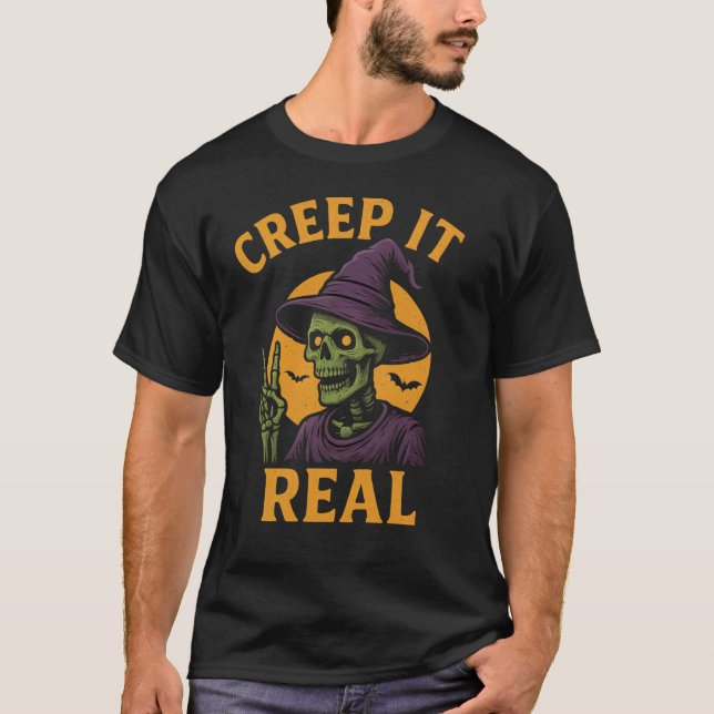 Creep It Real T Shirt - Funny Halloween Pun (Framsida)