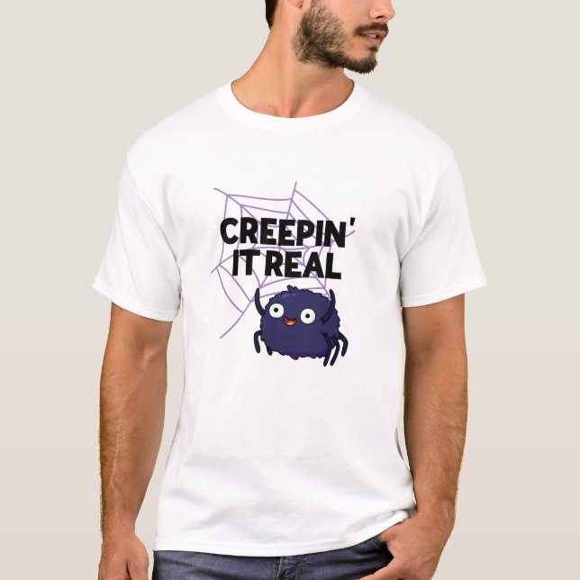 Creepin Det är riktigt roligt Halloween Spider Pun T Shirt (Framsida)