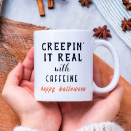 Creepin it Real White Halloween Coffee Mugg
