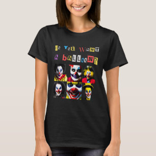 Creepy Clowns Smiling Horror Quote Sinister Distur T Shirt