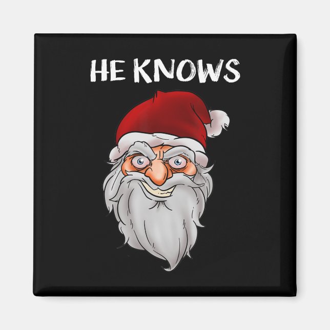 Creepy Funny jultomjulgåva Han känner Crazy Sa Magnet (Framsidan)
