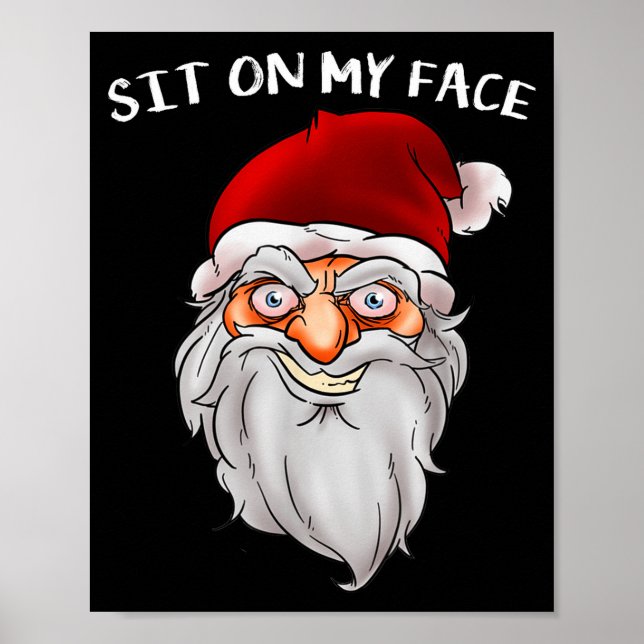 Creepy Santa Christmas -xmas Sit On My Face  Poster (Framsidan)