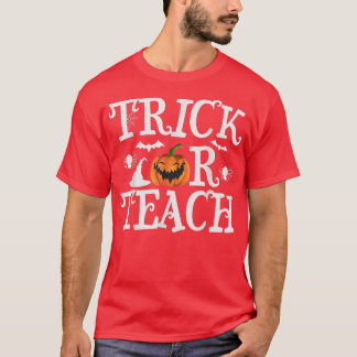 Creepy Trick Or Teach Halloween T Shirt
