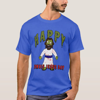 Creepy Zombie Jesus wants BRAINS Happy Zombie Jesu T Shirt