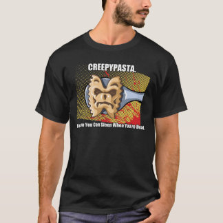 CREEPYPASTA T SHIRT