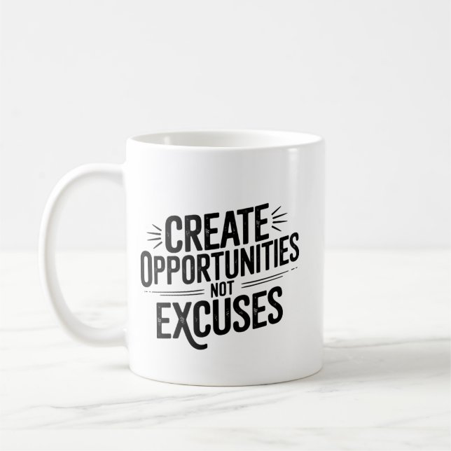 Créer des opportunités, pas des excuses. kaffemugg (Vänster)