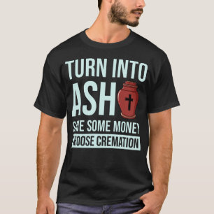 Crematory Mortician Funcer Director T Shirt