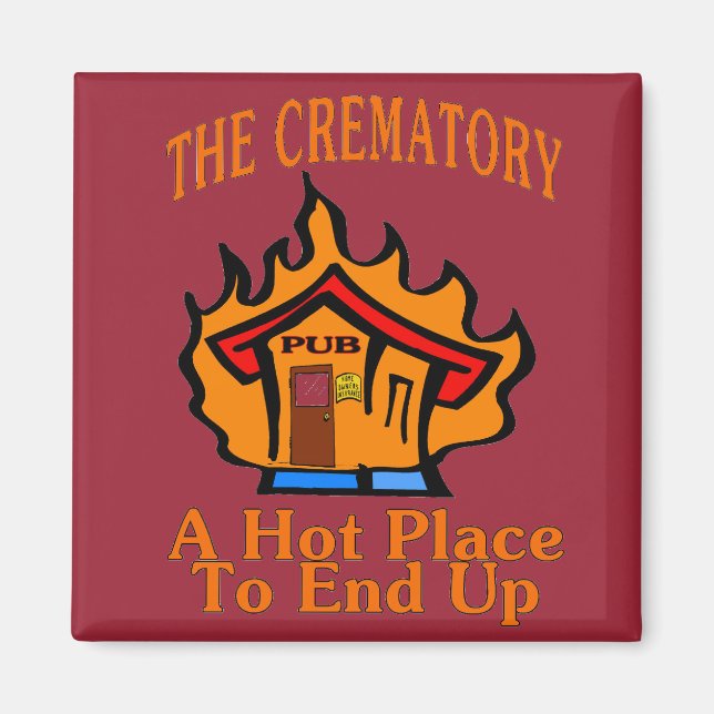 Crematory Pub Hett Ställe Magnet (Framsidan)