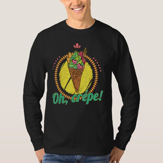 Crepe French pancake Matcha crepes baking filling  T Shirt (Framsida)