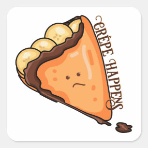 Crêpe Happens Food Pun Fyrkantigt Klistermärke