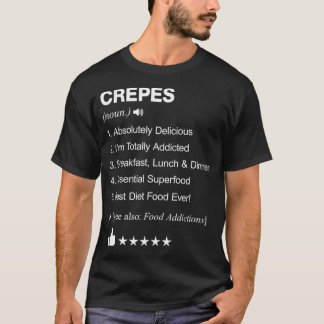 Crepes Definition Betyder kokplattor T Shirt