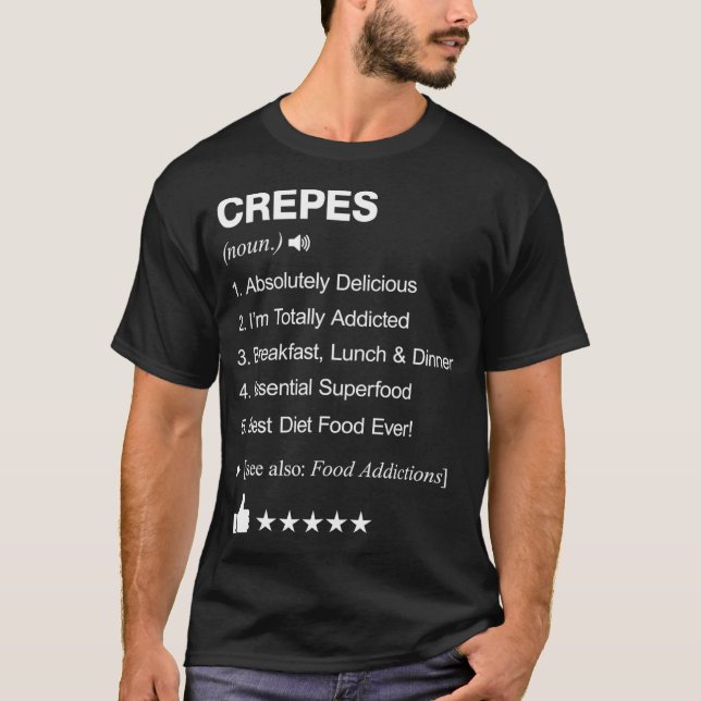 Crepes Definition Betyder kokplattor  T Shirt (Framsida)