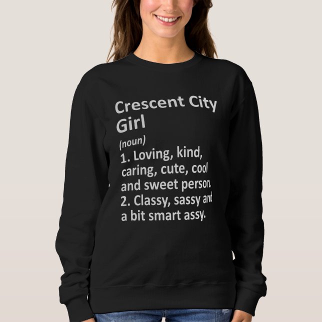 Crescent City Girl Ca California Funny City Home R T Shirt (Framsida)