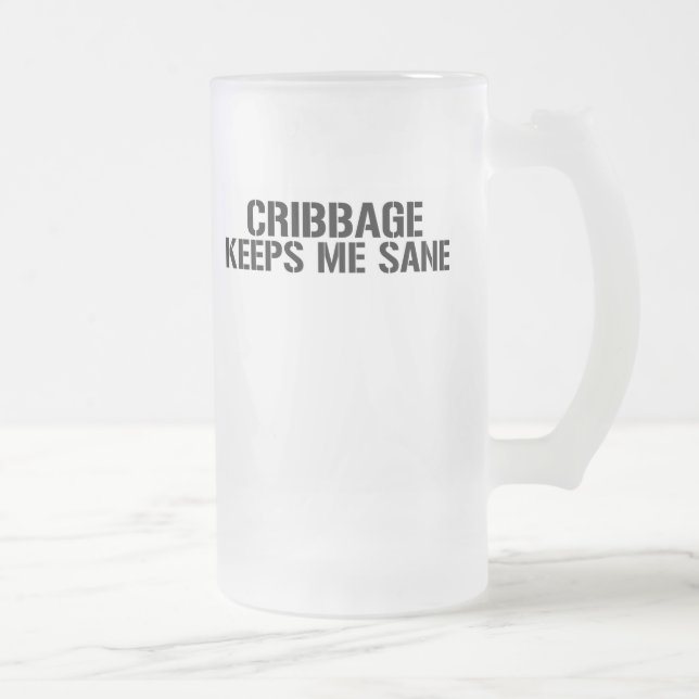 Cribbage håller mig förnuftig frostat ölglas (Höger)