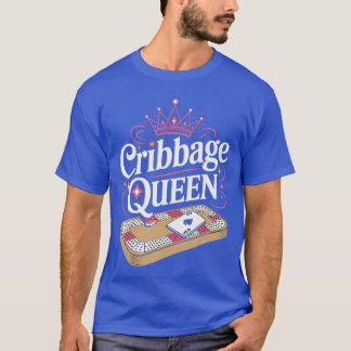 Cribbage Queen Skunked Peg Card Game Board Game Cr T Shirt