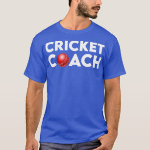 Cricket Coach T Shirt