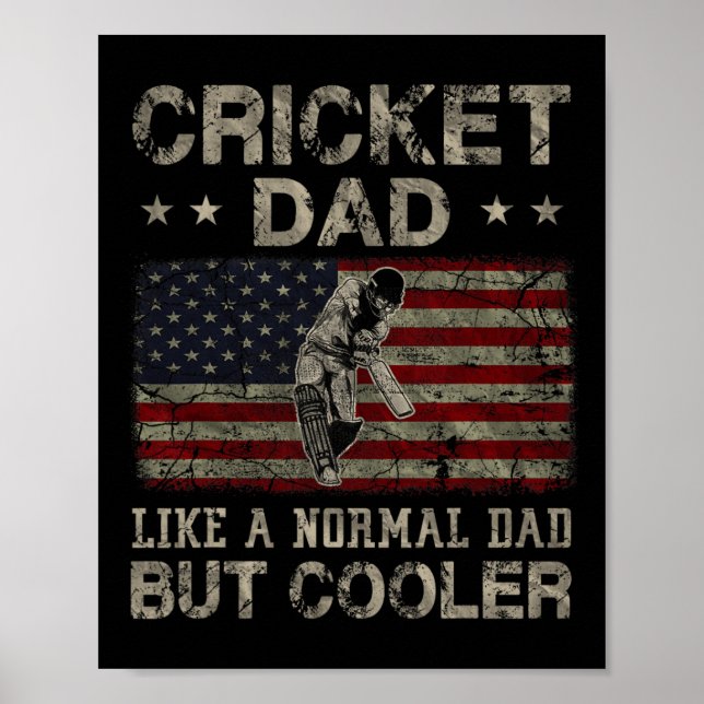 Cricket Dad Like A Normal Dad But Cooler Father's  Poster (Framsidan)
