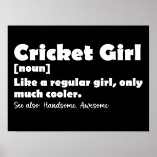 Cricket Girl Definition Funny Cricket Älskare Poster