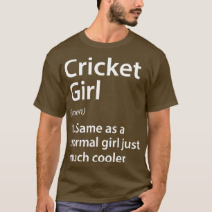 Cricket Girl Definition T Shirt