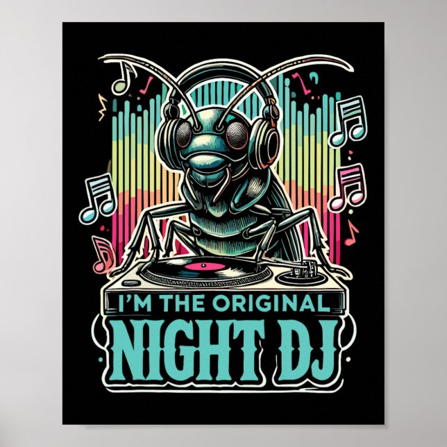Cricket Insect I'm The Original Night Dj  Poster (Framsidan)