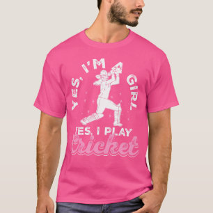 Cricket Ja, jag är en tjej. T Shirt